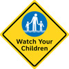 45-200 - Watch Your Children Sign,